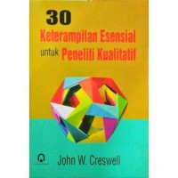 30 Keterampilan Esensial untuk Peneliti Kualitatif