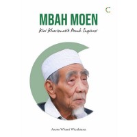 Mbah Moen: Kiai Kharismatik Penuh Inspirasi