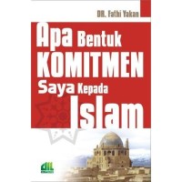 Apa Bentuk Komitmen Saya Kepada Islam