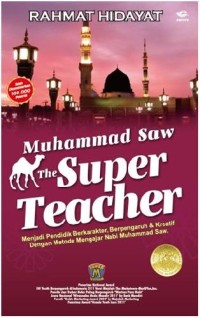 Muhammad SAW : The Super Teacher