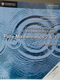 Cambridge International AS & A Level Mathematics: Pure Mathematics 2 & 3