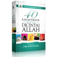 40 Karakteristik Mereka Yang Dicintai Allah