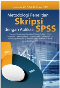 Metodologi Penelitian Skripsi dengan Aplikasi SPSS