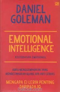 Emotional Intelligence = Kecerdasan Emosional