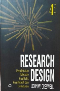 Research Design: Pendekatan Metode Kualitatif, Kuantitatif, dan Campuran