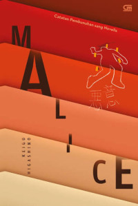 Image of Catatan Pembunuhan Sang Novelis : Malice